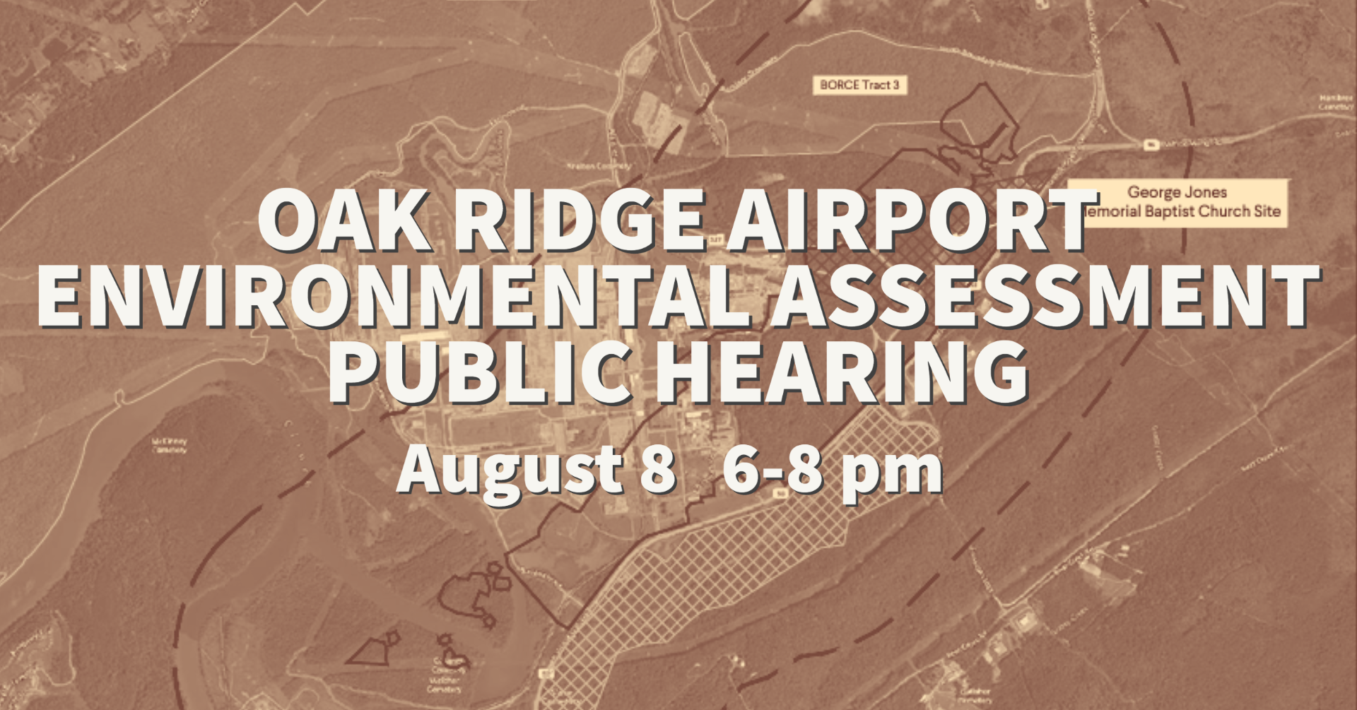 Oak Ridge Airport Environmental Assessment Public Hearing August 8 from 6-8 PM